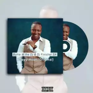 Buhle M The Dj X Dj Finisher SA - Happy Hour (Original Mix)